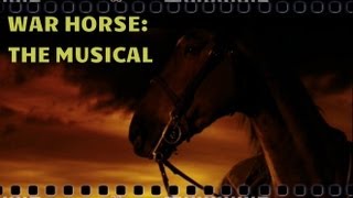 War Horse The Musical [upl. by Giusto]