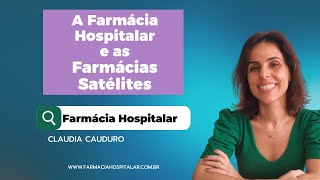 Farmácia hospitalar e as farmácias satélites [upl. by Leiba546]