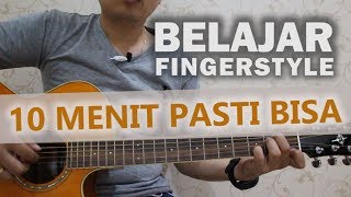 Belajar Fingerstyle 10 Menit PASTI BISA [upl. by Lanae]