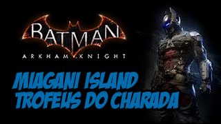 Batman Arkham Knight  Troféus Charada Miagani Island [upl. by Airdnekal]