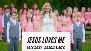 Jesus Loves Me  The most BEAUTIFUL hymn medley with Children’s Choir [upl. by Knut]