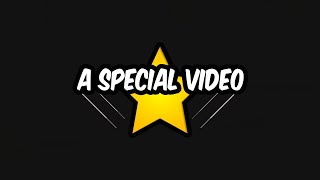 A Very Special Video [upl. by Akcebar]