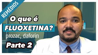 FLUOXETINA  O que é a fluoxetina e para que serve [upl. by Crenshaw]