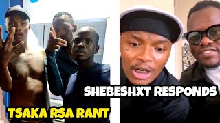 Tsaka Rsa and shebeshxt beef continues [upl. by Nahtaoj]