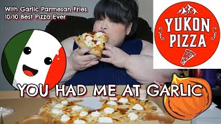 You Had Me At Garlic 10 x10 Best Pizza Ever Yukon Pizza Mukbang Garlic Pizza amp Garlic Parmesan Fries [upl. by Rahas]