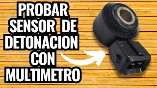 COMO PROBAR EL SENSOR DE DETONACION DE CUALQUIER AUTO  KS KNOCK [upl. by Urbana]