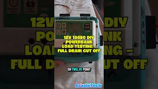 12V 18650 POWERBANK LOAD TEST  FULL DRAIN CUT OFF krazietech 18650 [upl. by Alil]