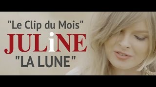 Le Clip du Moisquot  quotLa Lunequot titre extrait de lalbum quotMademoiselle Encorequot par Juline [upl. by Zosima]