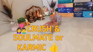 ❤️TODAYS ENERGY UPDATE❤️आपके पर्सन ❤️👩‍❤️‍👨CRUSH amp SOULMATE or KARMIC 👍 [upl. by Melloney528]