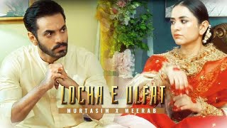 Murtasim x Meerab  Locha e Ulfat  tere bin [upl. by Stacee]