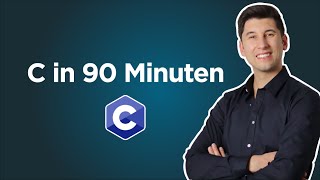 C Tutorial Deutsch  Lerne C in 90 Minuten [upl. by Iblok]