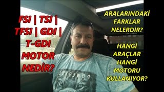 FSITSITFSIGDITGDI MOTOR NEDİR  FARKLARI  HANGİ MARKA ARAÇLAR KULLANIYOR [upl. by Abbotsun]