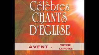 Chant liturgique de l Avent  Vienne la rosée [upl. by Marchak719]