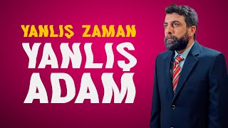 YANLIŞ ADAM  1 BÖLÜM  quotYanlış Zamanquot [upl. by Darelle]