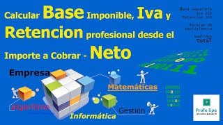 CALCULO DE BASE IVA Y RETENCION DESDE EL NETO COBRADO [upl. by Wildon]