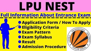 All About LPU NEST Notification Application Out Eligibility Pattern Syllabus Admit Card [upl. by Alraep]