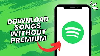 Download Songs On Spotify Without Premium 2023 [upl. by Cynara]