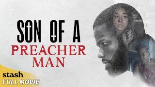 Son of a Preacher Man  Redemption Drama  Full Movie  Black Cinema [upl. by Ahasuerus]