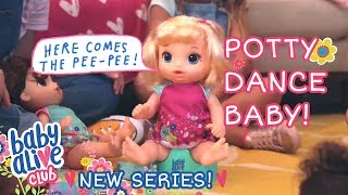 NEW Series  Baby Alive Club  Potty Dance Baby 💩 Ep 1 [upl. by Murtha]