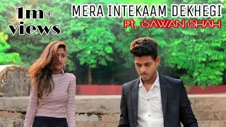 Thukra ke mera pyaar  Heart Touching Video  Revenge story  Mere Inteqam Dekhegi  Rajkumar Rao [upl. by Eeldivad]