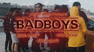 BADBOYS  BOSS JONAH amp BRUSKO BROS X MAKAGAGO X DOGIE Official Music Video [upl. by Eilime]