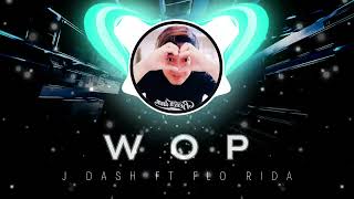 WOP J Dash ft Flo Rida  Tiktok Dance Challenge  Dj Bryanito Remix [upl. by Mord]