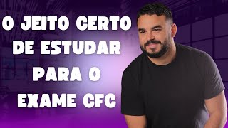 Aula 2  Jornada CFC  O jeito certo de estudar para o Exame CFC [upl. by Dadinirt]