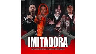 IMITADORA REMIX  KAY FLOCK SUGARHILL KEEM SHA GZ SHA EK NO OFFICIAL REMIX [upl. by Rudd]