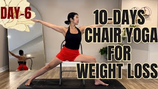 15 Mins 10Days Chair Yoga For Weight Loss Series  Day6 [upl. by Hoffmann]