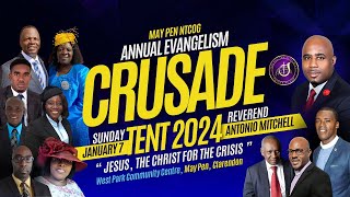 May Pen NTCOG Annual Evangelism Crusade Tent 2024 with Rev Antonio Mitchell  January 7 2024 [upl. by Anahcar]