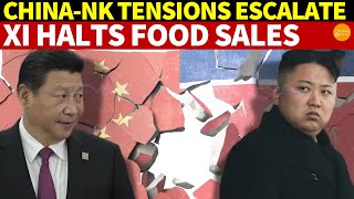 ChinaNK Tensions Escalate Xi Jinping Aims to Punish Kim Jong Un by Stopping Food Sales [upl. by Charters]