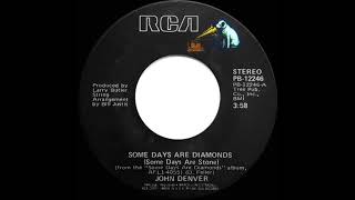 1981 HITS ARCHIVE Some Days Are Diamonds Some Days Are Stone  John Denver stereo 45 [upl. by Airun]