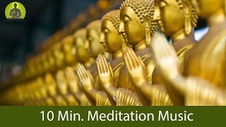 10 MinMeditation Music for Positive Energy  GUARANTEED Find Inner Peace within 10 Min [upl. by Matthieu]