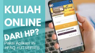 6 Aplikasi Android Untuk Kuliah Online Mahasiswa UT Wajib Nonton UTSeries UniversitasTerbuka [upl. by Nuahsad]