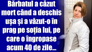 Bărbatul a căzut mort când a deschis ușa și a văzuto în prag pe soția lui pe care o îngropase [upl. by Odele875]