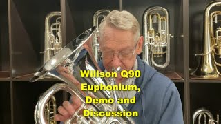 Willson Q90 Euphonium  Review of the New Production Model EastmanWillson [upl. by Anoval]