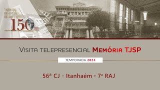 Visita Telepresencial Memória TJSP – 56ª CJ – Itanhaém 7ª RAJ – Santos [upl. by Loss]