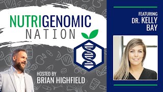 Nutrigenomic Nation with Brian Highfield Episode 002 Kelly Bay [upl. by Anse707]