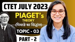 CTET July 2023  Jean Piaget Theory Latest Questions by Himanshi Singh  CDP Topic04 [upl. by Nadabb492]