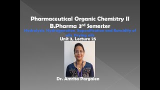 HydrolysisHydrogenationSaponification and Rancidity Drying oilsL32Unit3POC2BPharma3 Sem [upl. by Notselrahc]