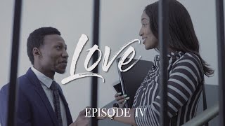 LOVE  Episode 4 [upl. by Ress]