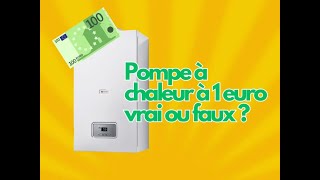 POMPE A CHALEUR À PARTIR DE 1€ [upl. by Adeys]