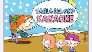 TABLA DEL UNO  KARAOKE  las Tablas de Multiplicar del 1 al 10 [upl. by Lauber]