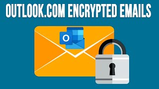 How to Encrypt Outlookcom Webmail Emails amp Attachments [upl. by Nyrek]