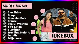 Amrit Maan New Song 2024  New Punjabi Jukebox  Amrit Maan New Songs  New Punjabi Songs [upl. by Alyehc]