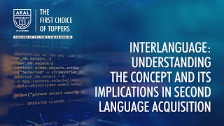 Interlanguage Understanding the Concept and its Implications in Second Language Acquisition [upl. by Cantone]