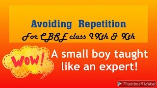 Avoiding Repetition for CBSE class IXth and X th [upl. by Ahsem]