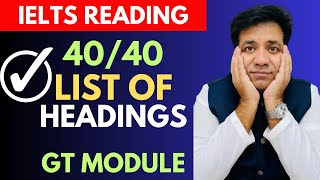 IELTS Reading 4040 List of Headings  GT Module By Asad Yaqub [upl. by Mundy]