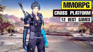 Top 12 Best MMORPG Cross Platforms for PC Mobile Android iOS  High graphics mmorpg [upl. by Panta]