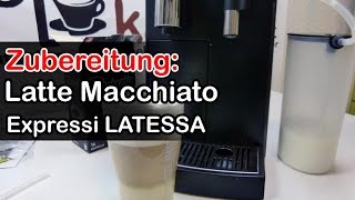 Expressi LATESSA Latte Macchiato Zubereitung [upl. by Anirbus135]